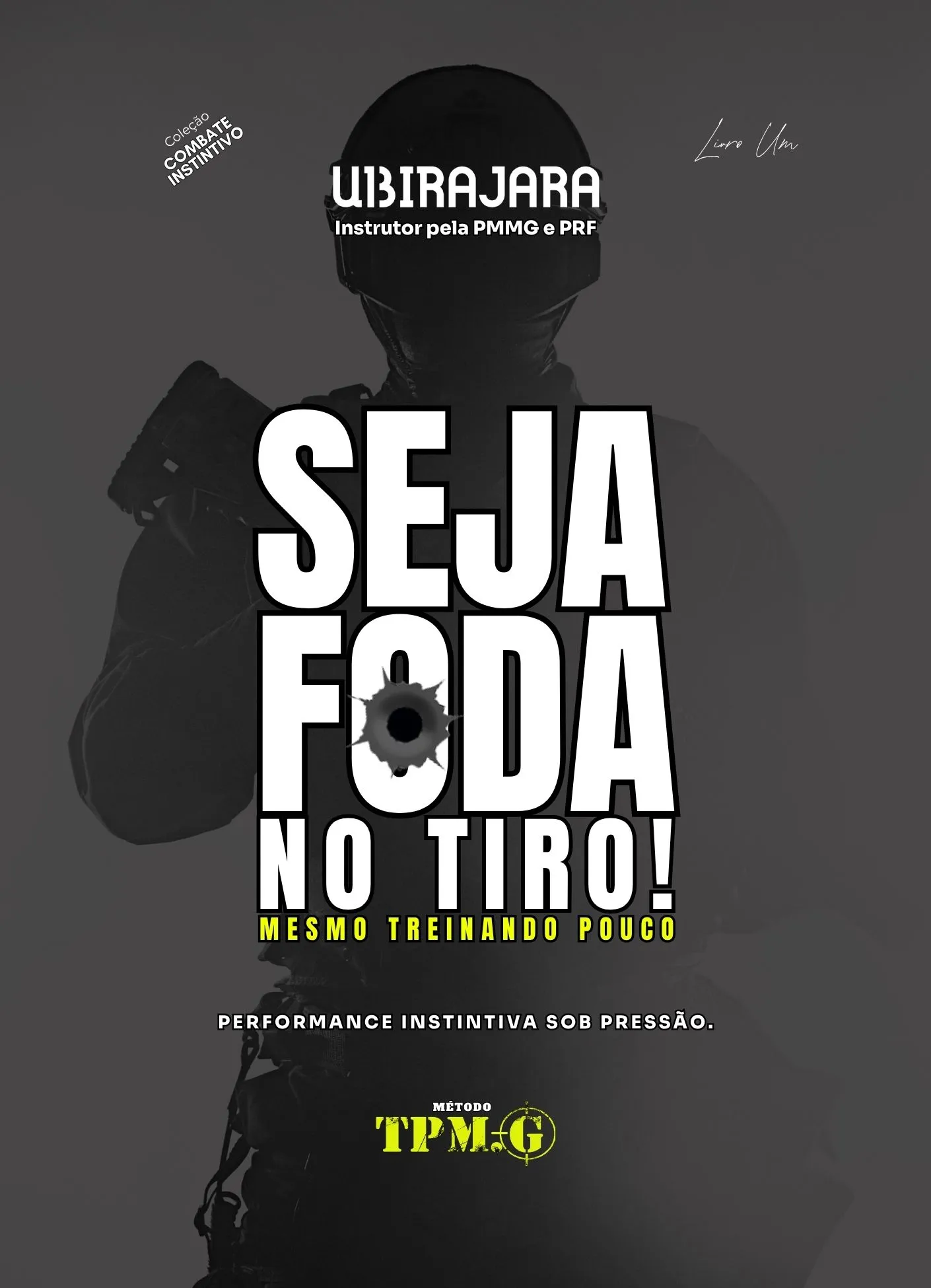 Capa do livro Seja Foda no Tiro